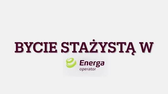 Staż w Energa-Operator S.A. Koszalin.
