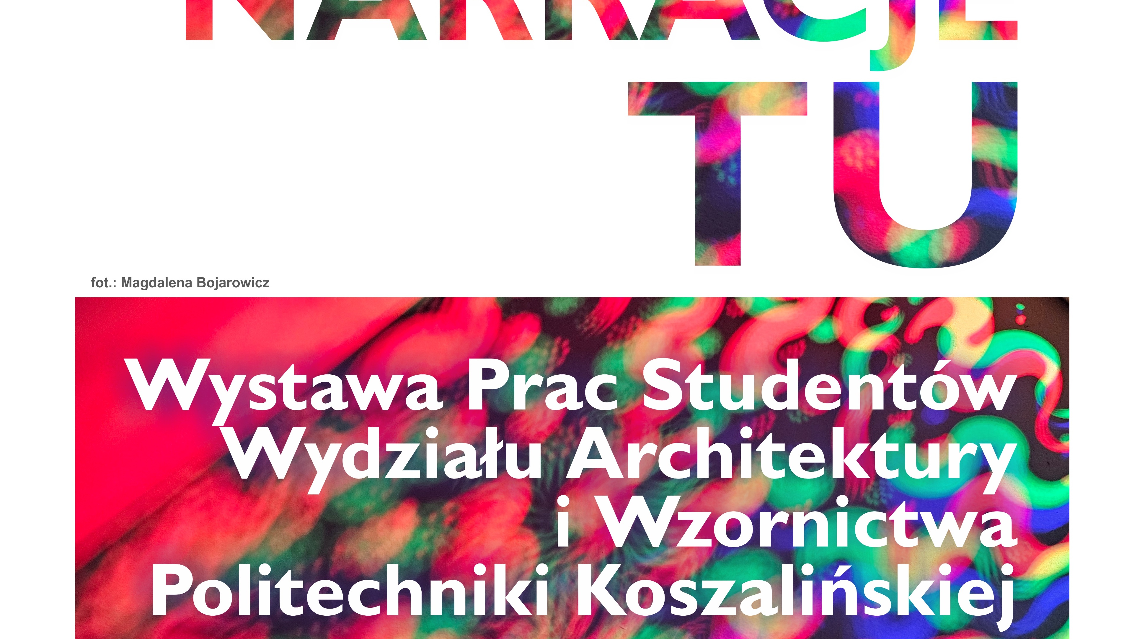 Wizualne narracje TU _ wystawa prac semestralnych w KBP