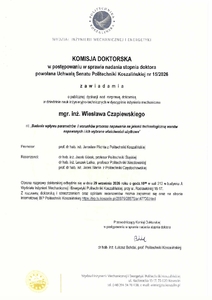 Komisja Doktorska zawiadamia o publicznej dyskusji nad rozprawą doktorską mgr. inż. Wiesława Czapiewskiego