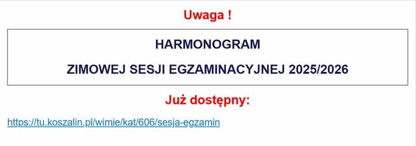 HARMONOGRAM ZIMOWEJ SESJI EGZAMINACYJNEJ 2025/2026