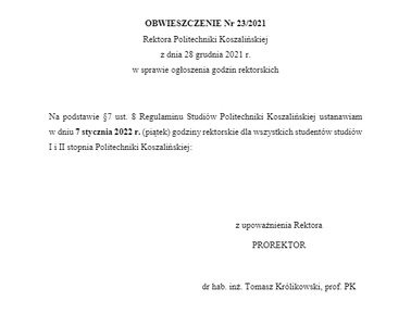 OBWIESZCZENIE Nr 23/2021 Rektora Politechniki Koszalińskiej z dnia 28 grudnia 2021 r. w sprawie ogłoszenia godzin rektorskich