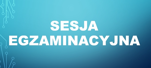 Harmonogram zimowej sesji egzaminacyjnej