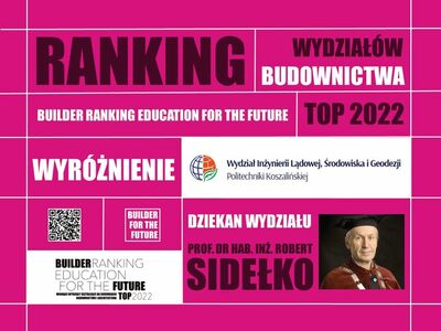 Wyróżnienie dla naszego wydziału w rankingu wydziałów  budownictwa – BUILDER RANKING EDUCATION FOR THE FUTURE TOP 2022