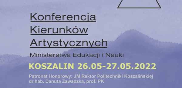 Konferencja Kierunków Artystycznych w Koszalinie