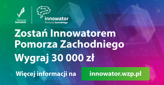 „Innowator Pomorza Zachodniego” – marszałkowski konkurs dla wynalazców