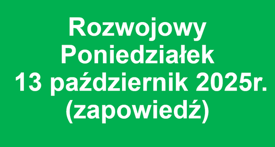 Pierwszy w tym semestrze Rozwojowy Poniedziałek 13.10.2025
