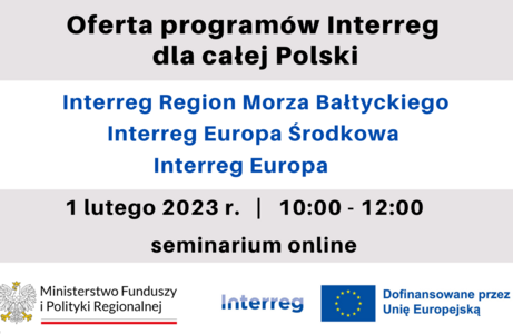 Seminarium wprowadzające do programów współpracy transnarodowej i międzyregionalnej -  1.02.2023 r.