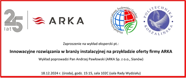 Zaproszenie na wykład ekspercki pt.: Innowacyjne rozwiązania w branży instalacyjnej na przykładzie oferty firmy ARKA