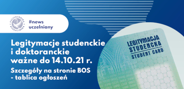 Legitymacje studenckie i doktoranckie ważne do 14.10.2021