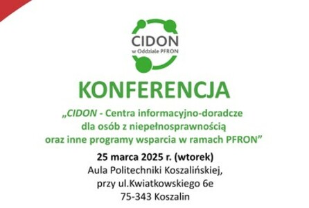 Konferencja „CIDON – Centra informacyjno-doradcze dla osób z niepełnosprawnością oraz inne programy wsparcia w ramach PFRON” 