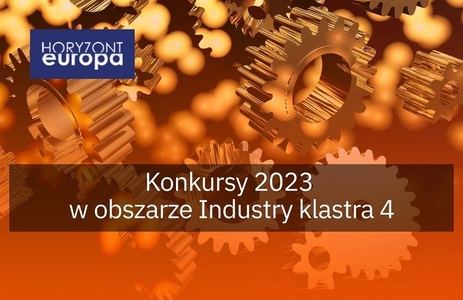 Otwarte nabory wniosków 2023 w obszarze technologii przemysłowych