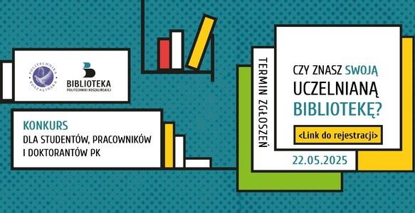 Konkurs „Czy znasz swoją uczelnianą bibliotekę?”