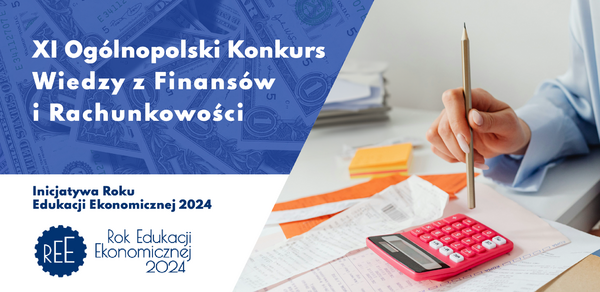 Wkrótce finał XI Ogólnopolskiego Konkursu Wiedzy z Finansów i Rachunkowości 