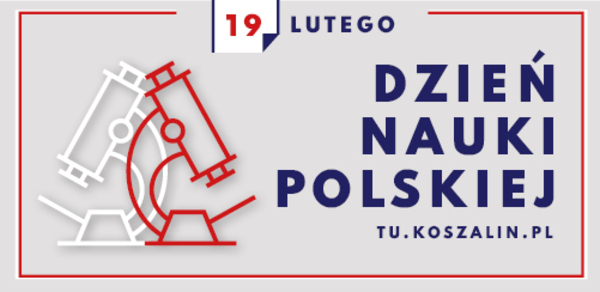 Dzień Nauki Polskiej z Politechniką Koszalińską