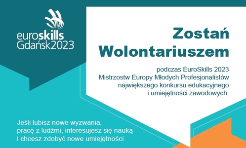 EuroSkills Gdańsk 2023 - zaproszenie do wolontariatu