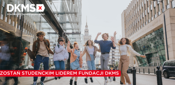 Zostań Studenckim Liderem i wygraj staż w Fundacji DKMS!