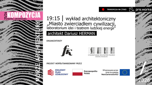 Morze Architektury z cyklu Muzyka i Architektura_wykład Mgr inż. arch. Dariusza HERMANA