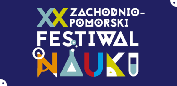 XX Zachodniopomorski Festiwal Nauki w Politechnice Koszalińskiej 