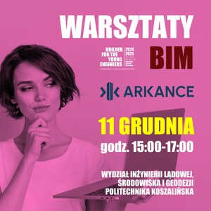 WARSZTATY BIM 11 GRUDNIA, GODZ. 15.00 - ZAPRASZAMY WSZYSTKICH STUDENTÓW!