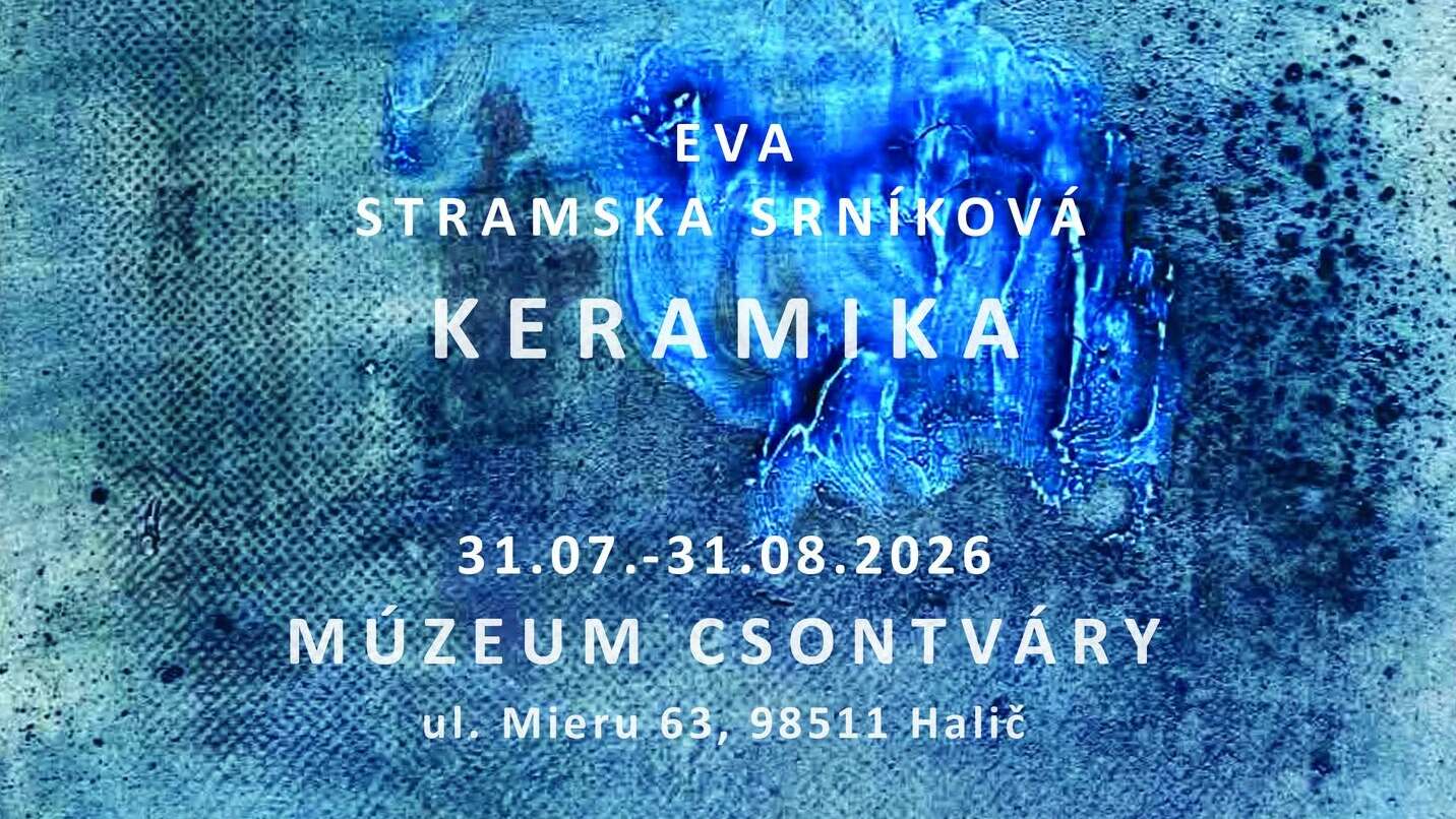 Wystawa indywidualna Evy Stramskiej Srnikovej w Muzeum T. K. Csontváryego w Haliču.